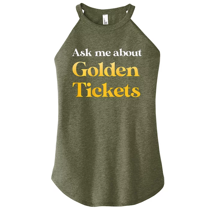 Ask Me About Golden Tickets Women’s Perfect Tri Rocker Tank