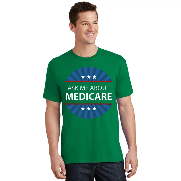 Ask Me About Medicare T-Shirt