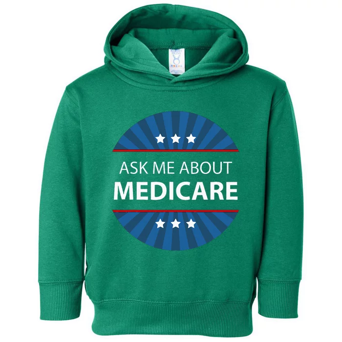 Ask Me About Medicare Toddler Hoodie