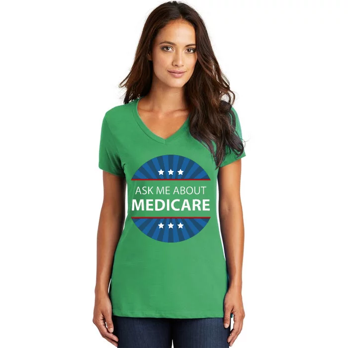 Ask Me About Medicare Women's V-Neck T-Shirt