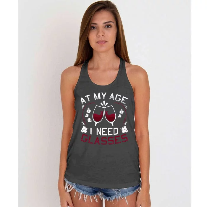 At My Age I Need Glasses Wine Lover Women's Knotted Racerback Tank