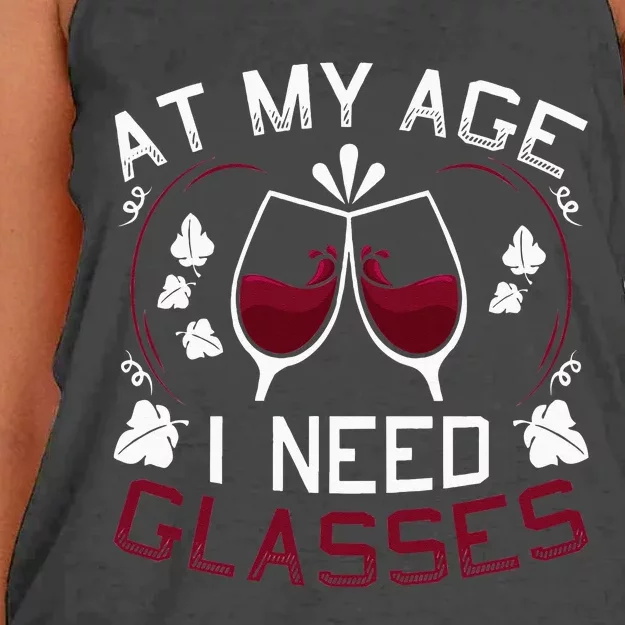 At My Age I Need Glasses Wine Lover Women's Knotted Racerback Tank