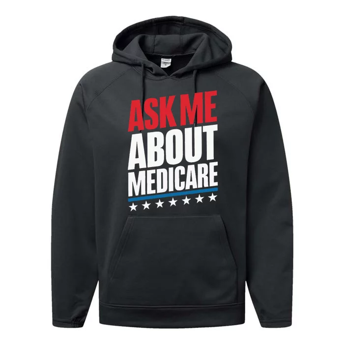 Ask Me About Medicare Performance Fleece Hoodie