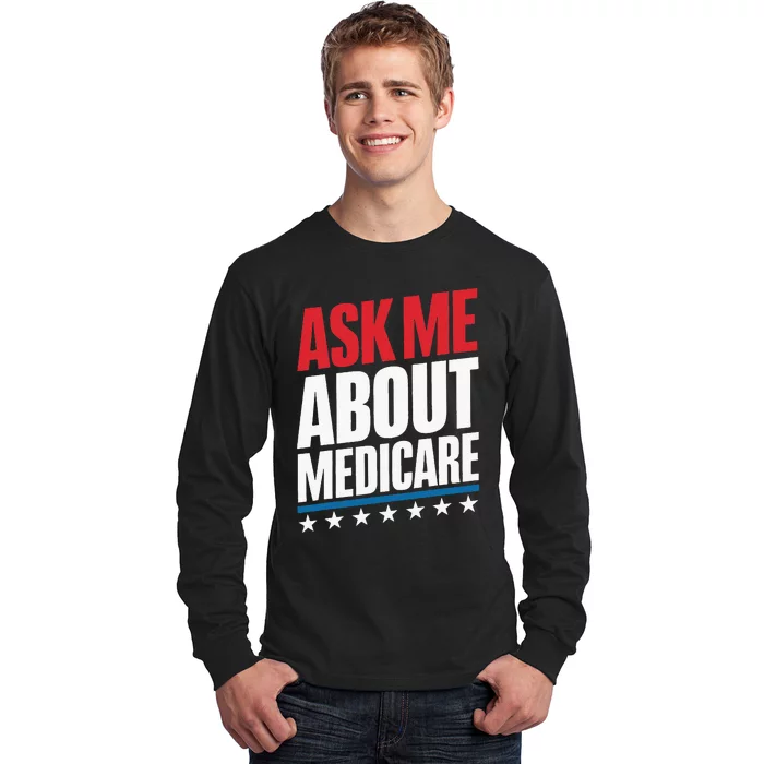 Ask Me About Medicare Long Sleeve Shirt