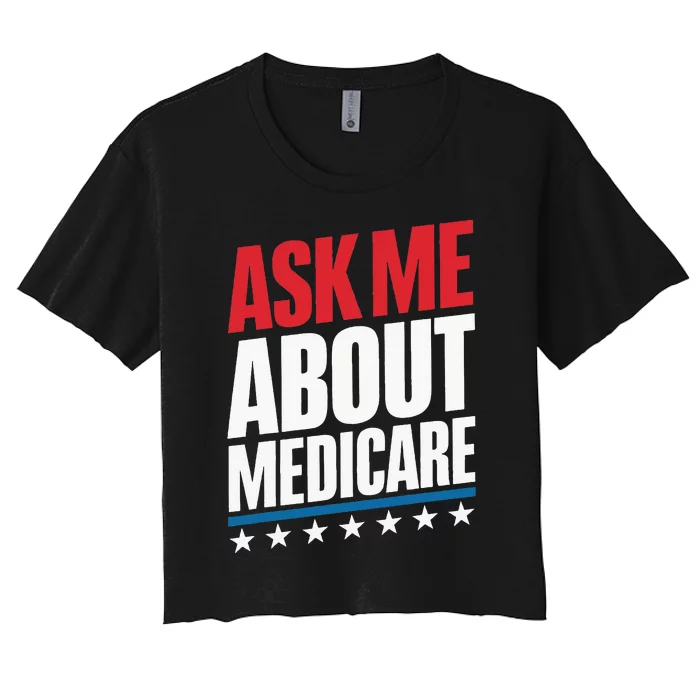 Ask Me About Medicare Women's Crop Top Tee