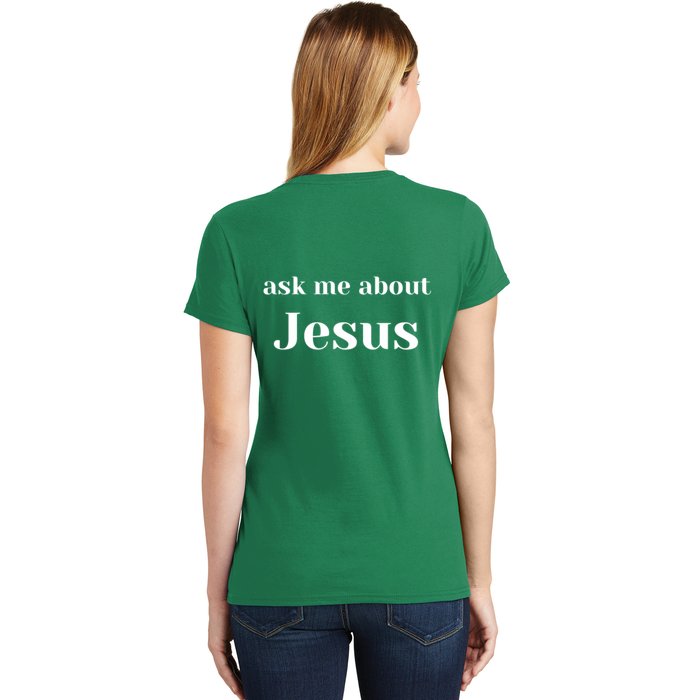 Ask Me About Jesus Back Print Women's T-Shirt