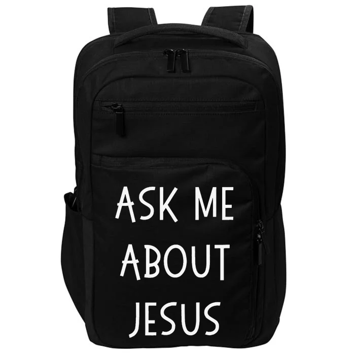 Ask Me About Jesus Spread The Gospel Pastor Impact Tech Backpack