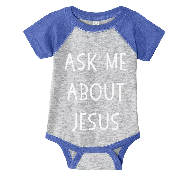 Ask Me About Jesus Spread The Gospel Pastor Infant Baby Jersey Bodysuit