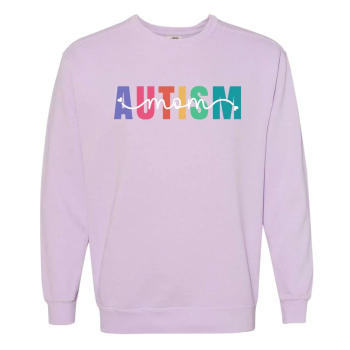 Autism Mom Autism Awareness For Mama Neuro Diverse Gift Garment-Dyed Sweatshirt