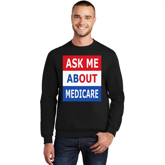 Ask Me About Medicare Insurance Agent Broker Sweatshirt