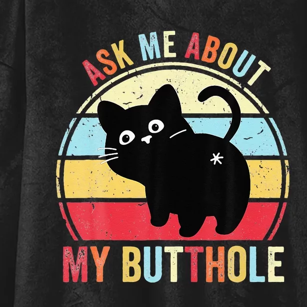 Ask Me About My Butthole Funny Cat Butt Hooded Wearable Blanket