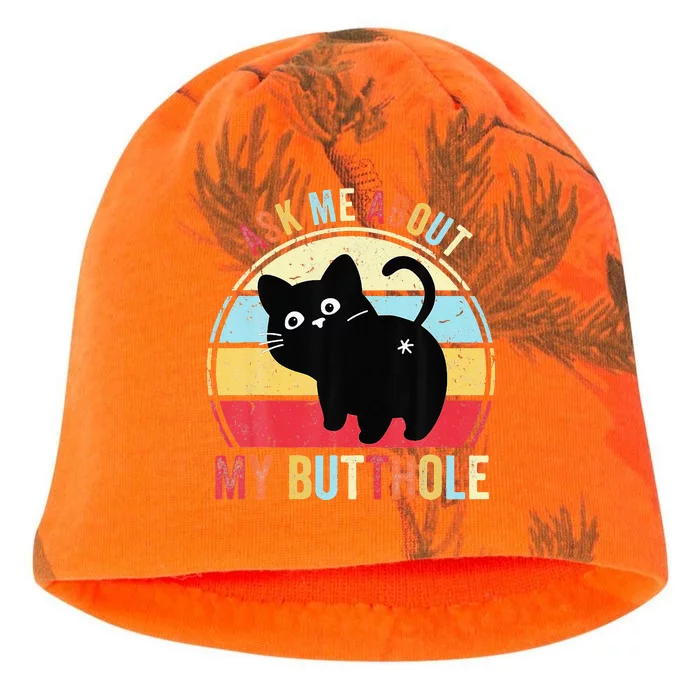 Ask Me About My Butthole Funny Cat Butt Kati - Camo Knit Beanie