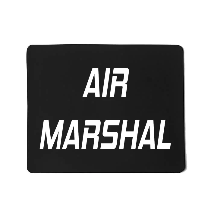 Air Marshal Mousepad