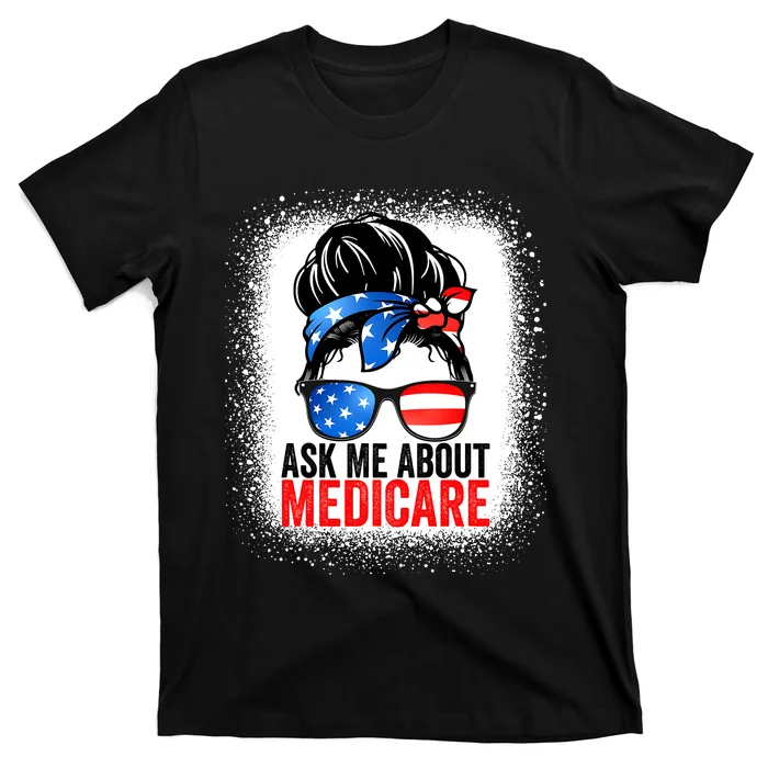 Ask Me About Medicare Insurance Agent Broker Sales Marketing T-Shirt