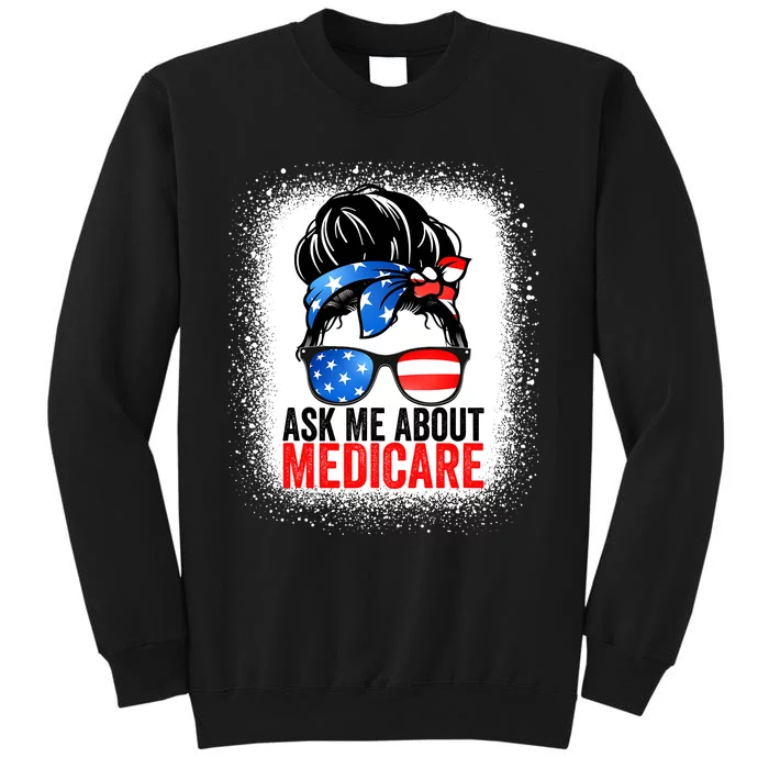 Ask Me About Medicare Insurance Agent Broker Sales Marketing Tall Sweatshirt