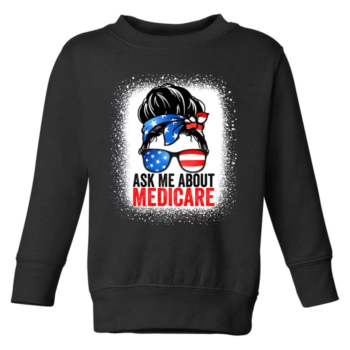 Ask Me About Medicare Insurance Agent Broker Sales Marketing Toddler Sweatshirt