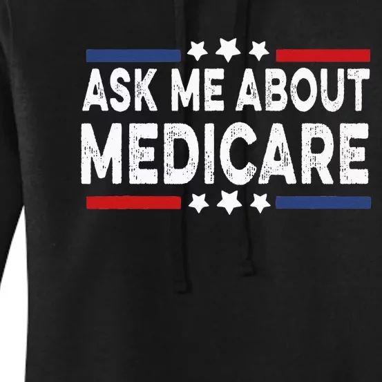 Ask Me About Medicare Health Insurance Consultant Women's Pullover Hoodie