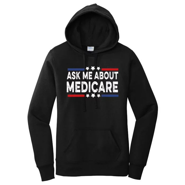 Ask Me About Medicare Health Insurance Consultant Women's Pullover Hoodie