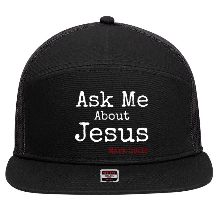 Ask Me About Jesus 7 Panel Mesh Trucker Snapback Hat