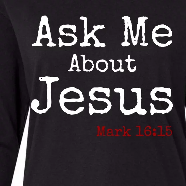 Ask Me About Jesus Womens Cotton Relaxed Long Sleeve T-Shirt