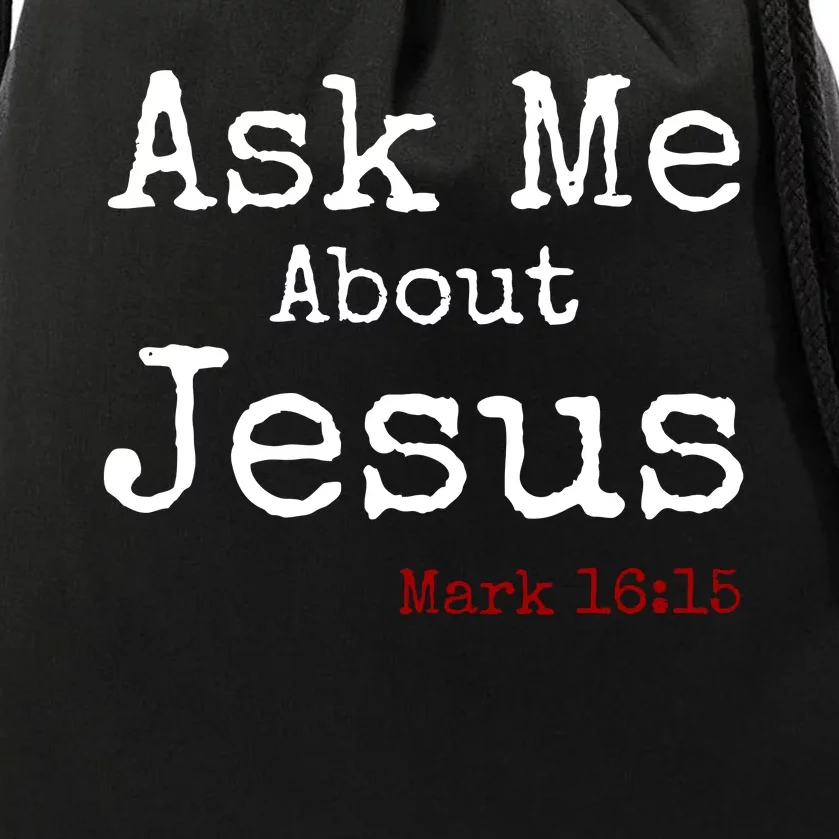 Ask Me About Jesus Drawstring Bag