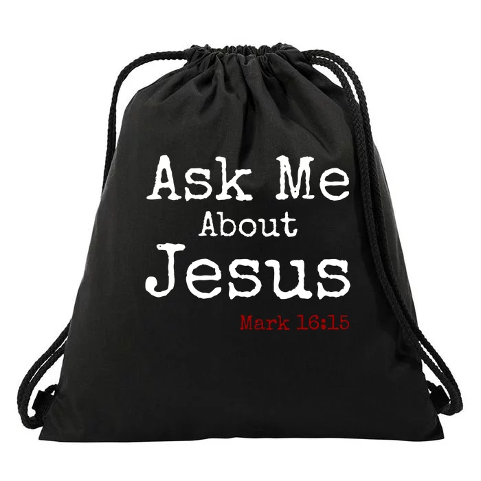 Ask Me About Jesus Drawstring Bag