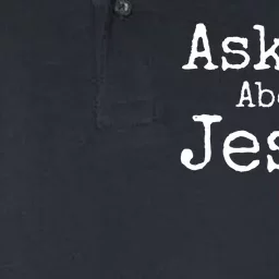 Ask Me About Jesus Softstyle Adult Sport Polo