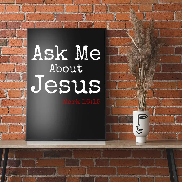 Ask Me About Jesus Poster