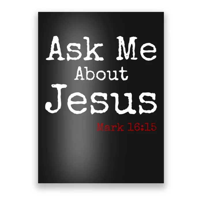 Ask Me About Jesus Poster