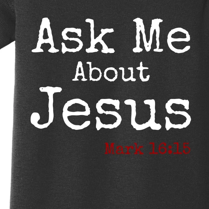 Ask Me About Jesus Baby Bodysuit