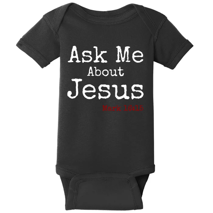 Ask Me About Jesus Baby Bodysuit