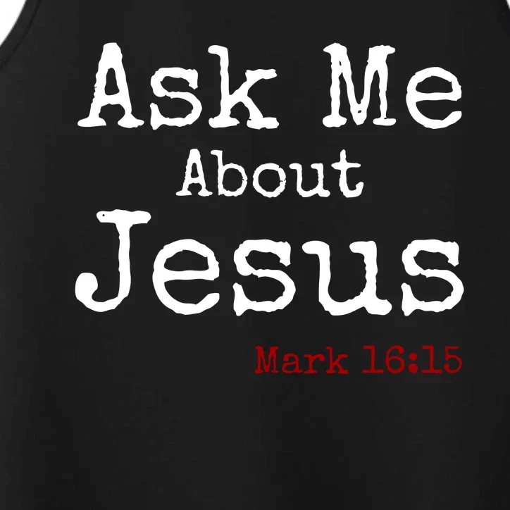 Ask Me About Jesus Performance Tank