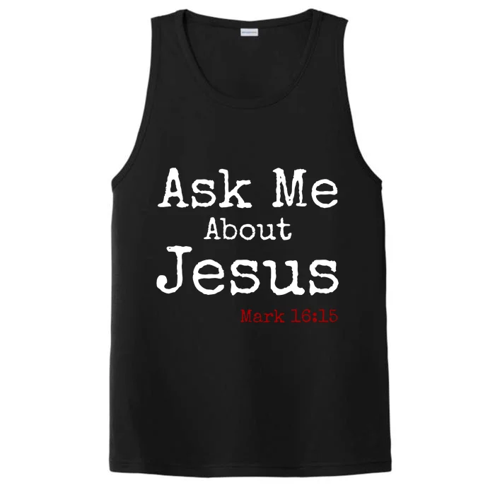 Ask Me About Jesus Performance Tank