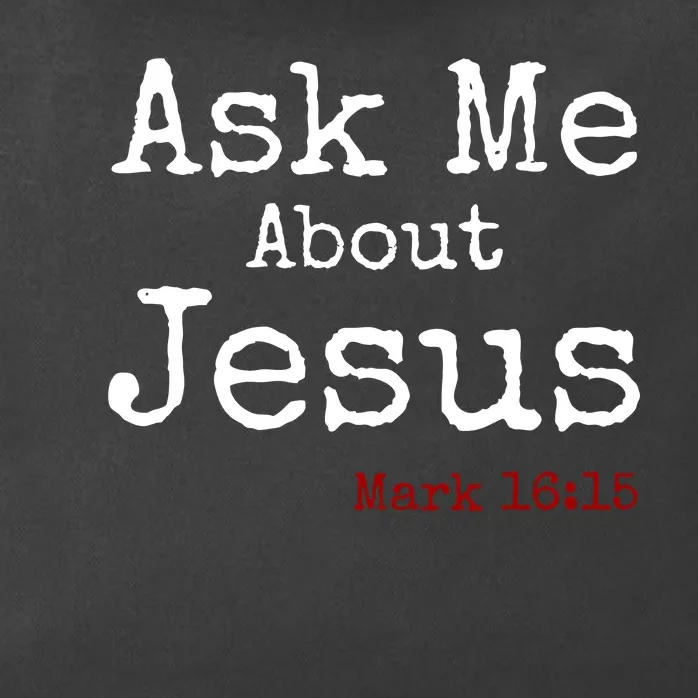 Ask Me About Jesus Zip Tote Bag