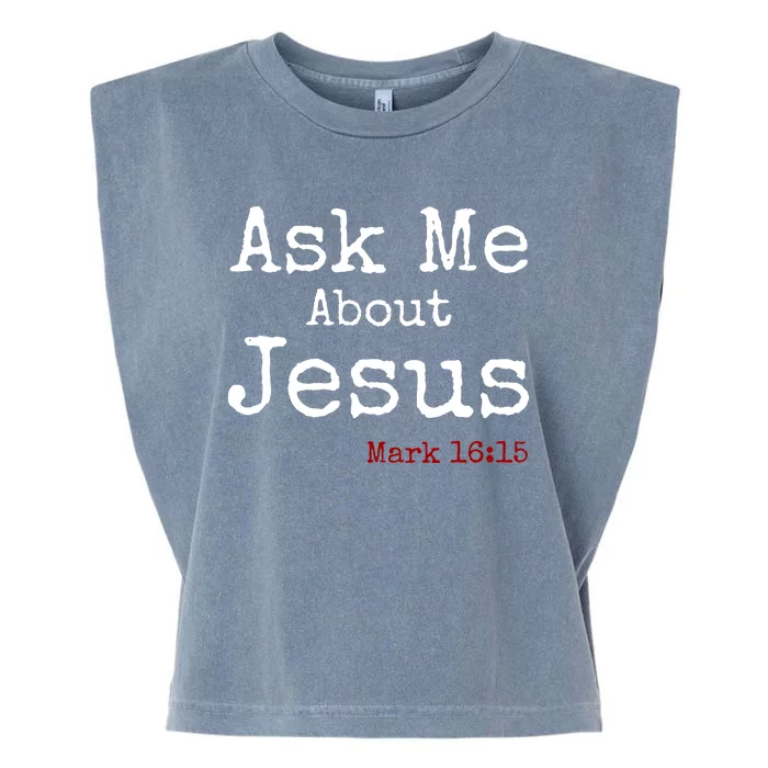 Ask Me About Jesus Garment-Dyed Women's Muscle Tee