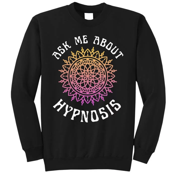 Ask Me About Hypnosis Orange New Age Hypnotist Tall Sweatshirt