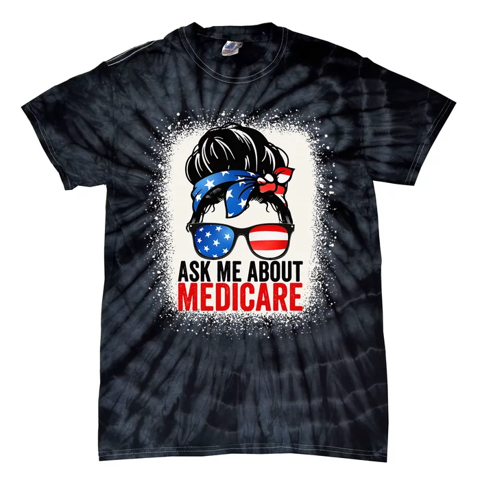 Ask Me About Medicare Insurance Agent Broker Sales Marketing Tie-Dye T-Shirt