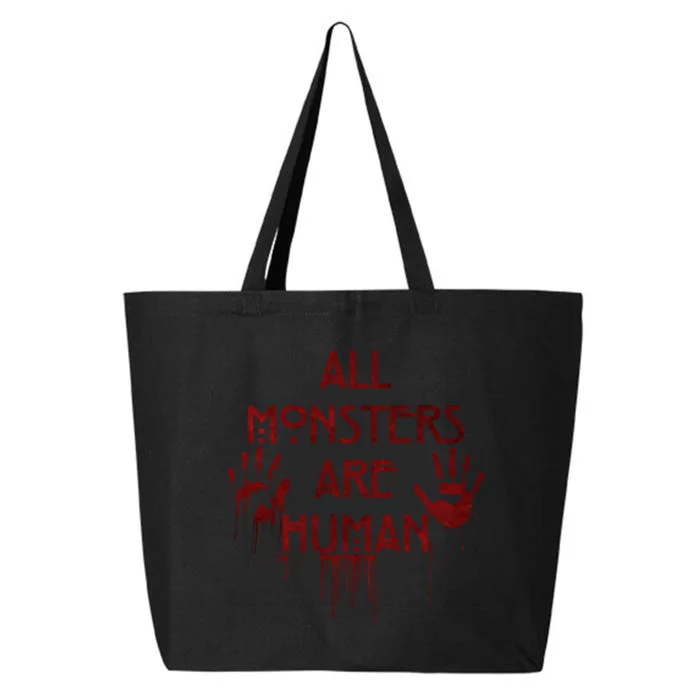 All Monsters Are Human 25L Jumbo Tote