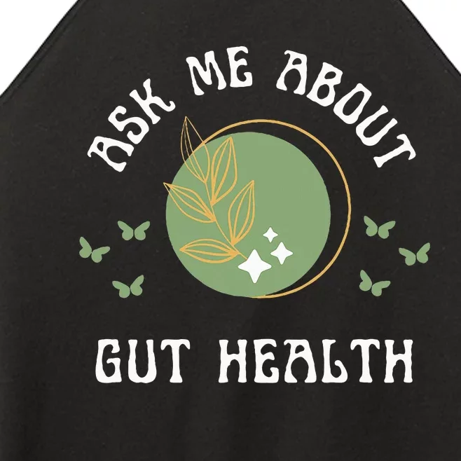 Ask Me About Gut Health New Age Wellness And Healing Women’s Perfect Tri Rocker Tank