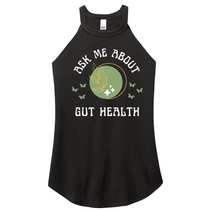 Ask Me About Gut Health New Age Wellness And Healing Women’s Perfect Tri Rocker Tank