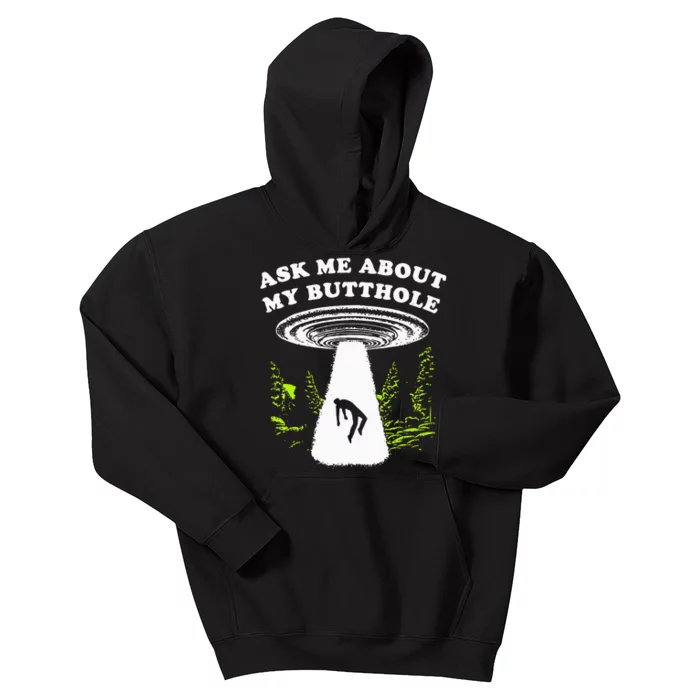 Ask Me About My Butthole Ufo Kids Hoodie