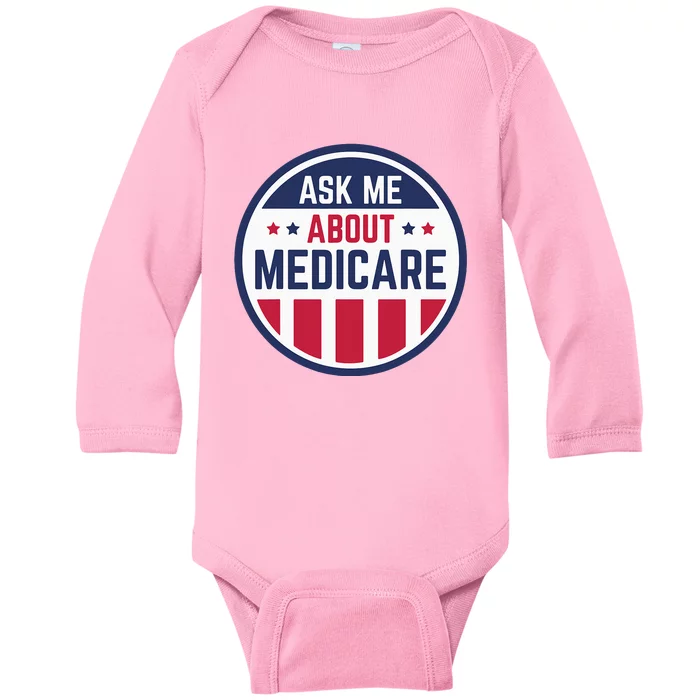 Ask Me About Medicare Medicare Info Design Ask Me About Baby Long Sleeve Bodysuit