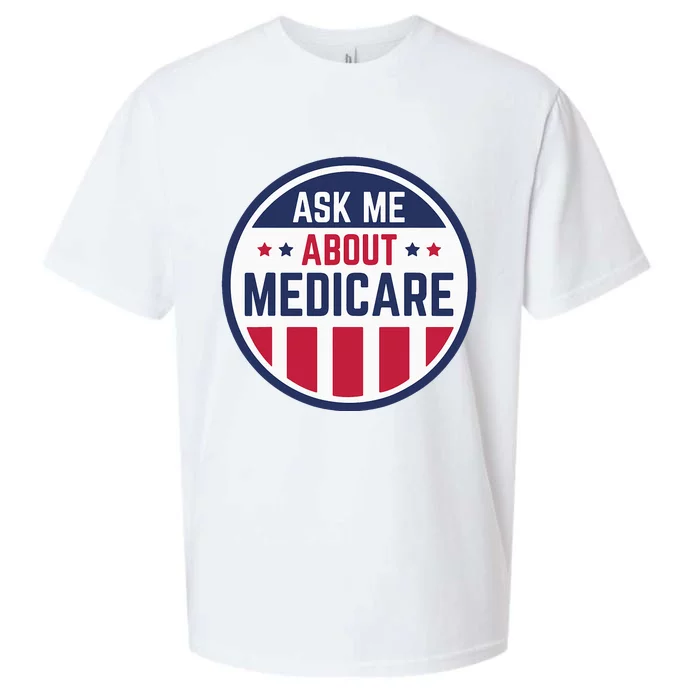 Ask Me About Medicare Medicare Info Design Ask Me About Sueded Cloud Jersey T-Shirt