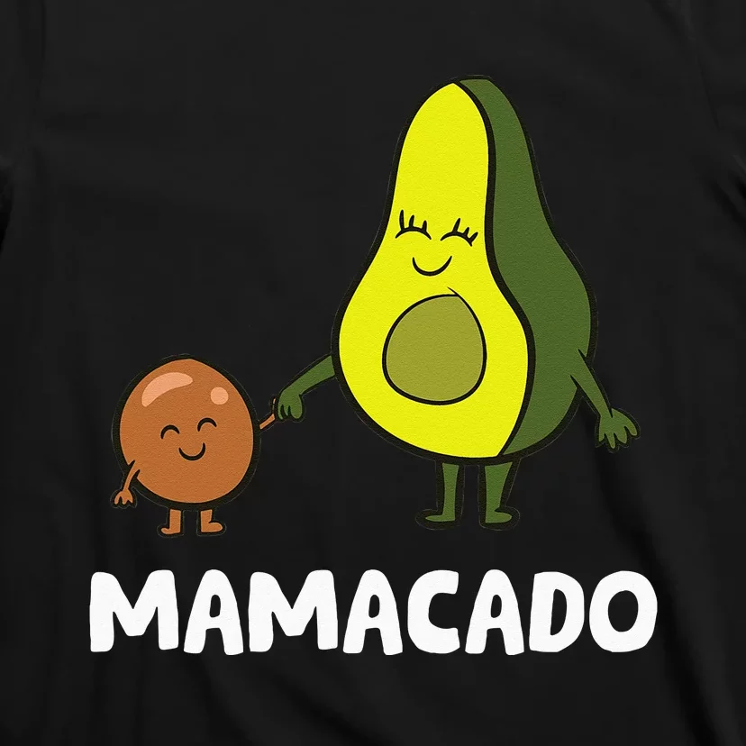 Avocado Mama Avocado Mom Funny Avocado Mamacado T-Shirt