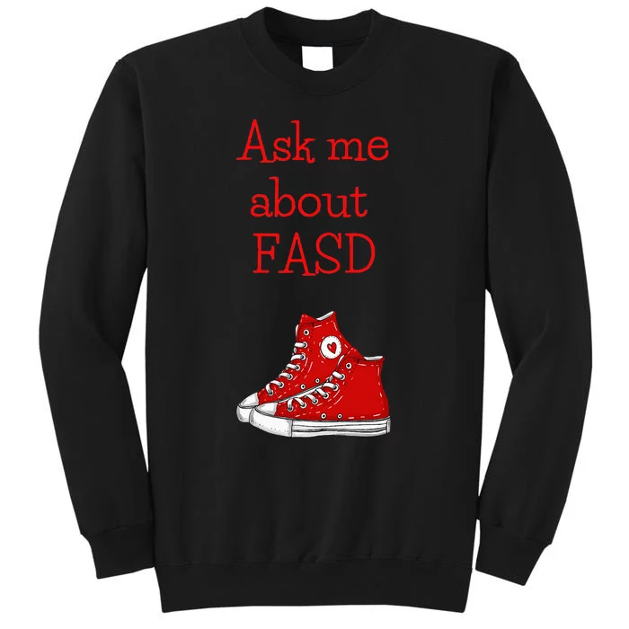 Ask Me About Fasd Sweatshirt