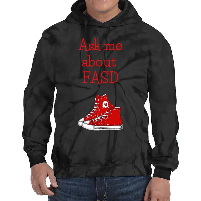 Ask Me About Fasd Tie Dye Hoodie