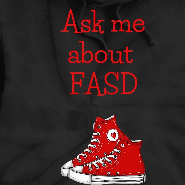 Ask Me About Fasd Tie Dye Hoodie