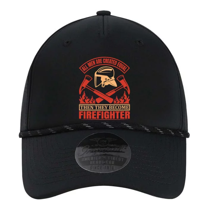 All Man Are Created Equal Then They Become Firefighter Performance The Dyno Cap