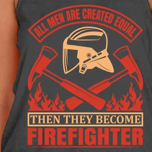 All Man Are Created Equal Then They Become Firefighter Women's Knotted Racerback Tank