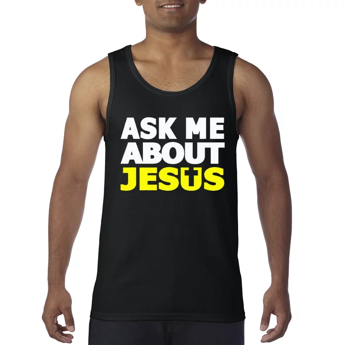 Ask Me About Jesus Religious Christian Gift Tank Top